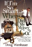If Im So Smart Where Did All My Money Go?