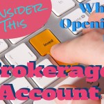 Consider this when opening a brokerage account
