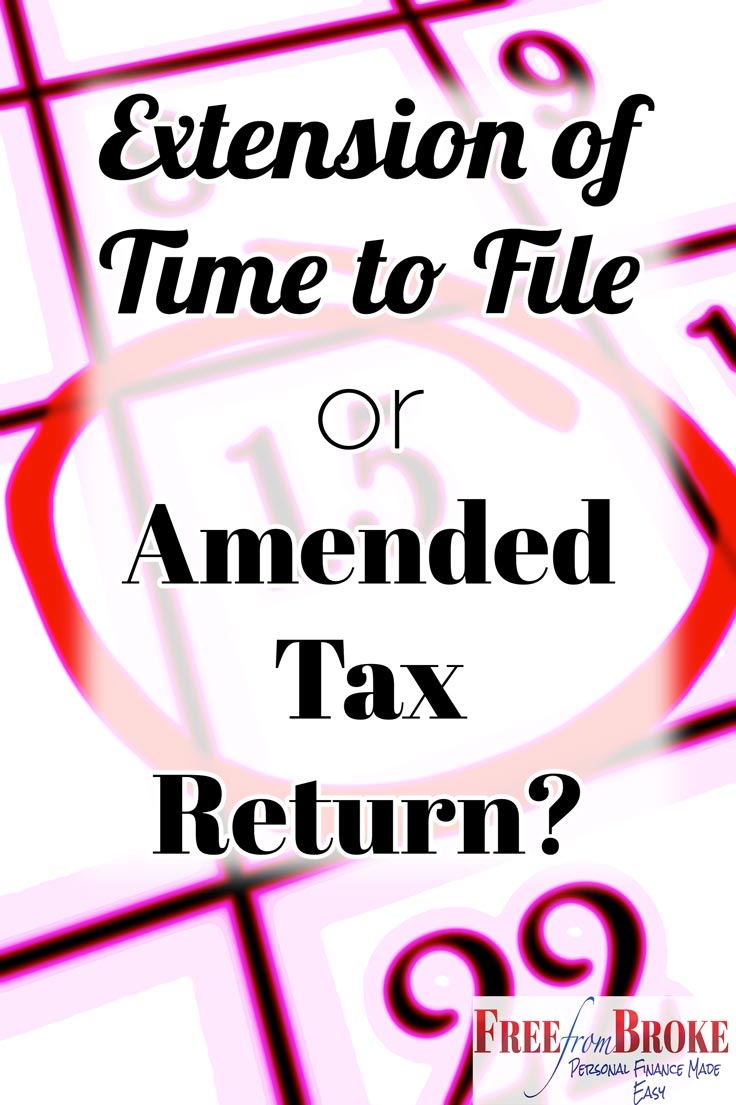 Which do you need? Extension of time to file or an amended tax return?