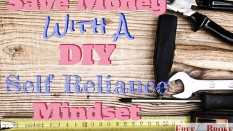 Save money with a DIY self reliance mindset.
